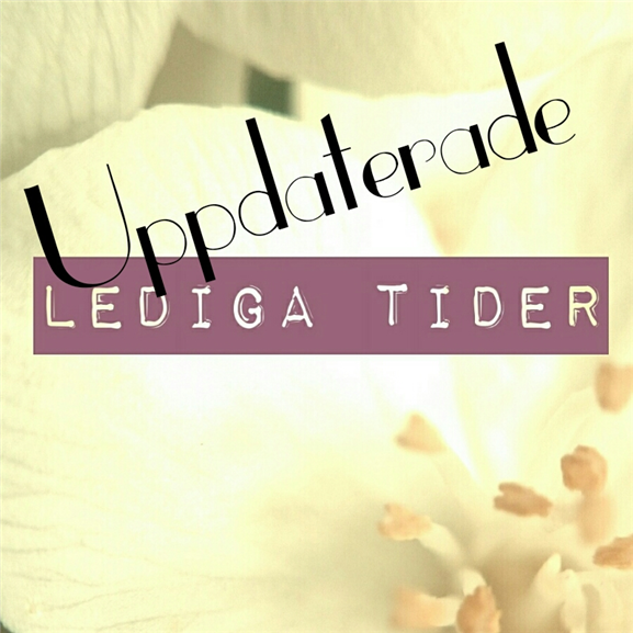 Lediga tider kommande veckor